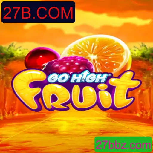 Descubra GoHighFruit: O Novo Fenômeno dos Jogos com o Selo 27B.COM
